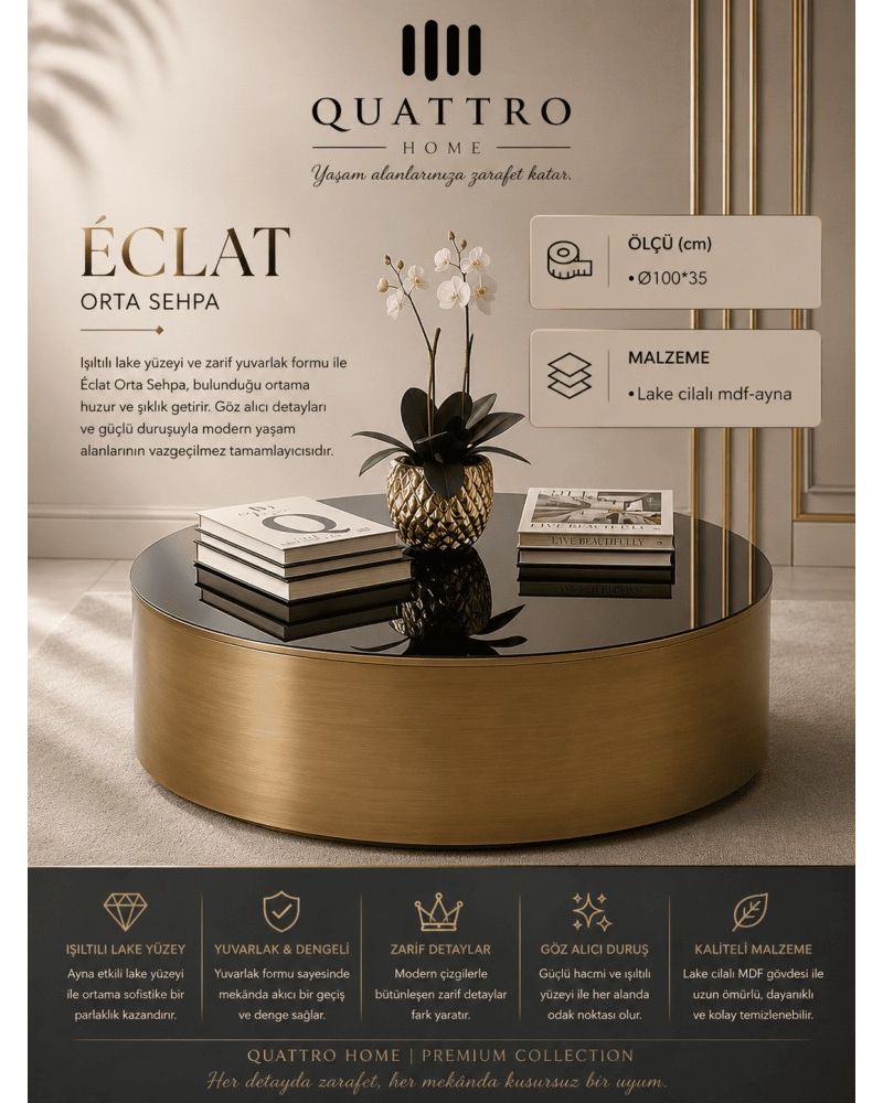 Quattro Home Eclat Yuvarlak Orta Sehpa Gold Siyah Lake Cilalı MDF Aynalı Yüzey Ø100x35 cm