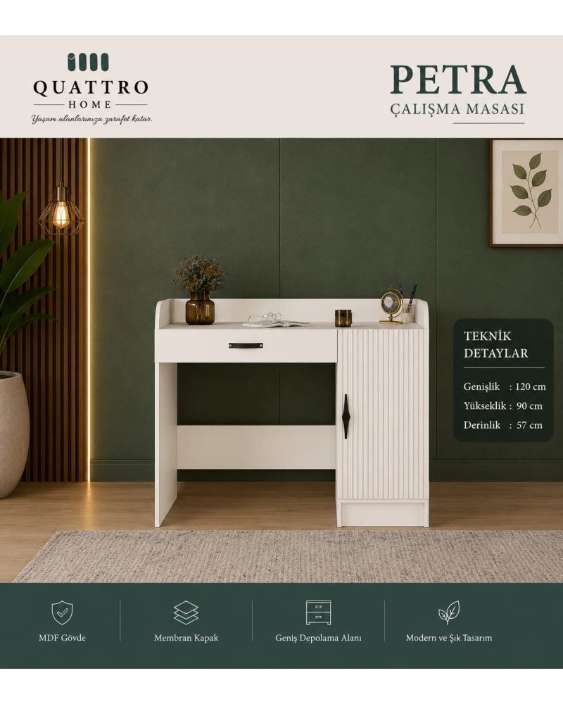 PETRA ÇALIŞMA MASASI -Genişlik: 120 cm  Yükseklik: 90 cm  Derinlik: 57 cm- %100 MDF