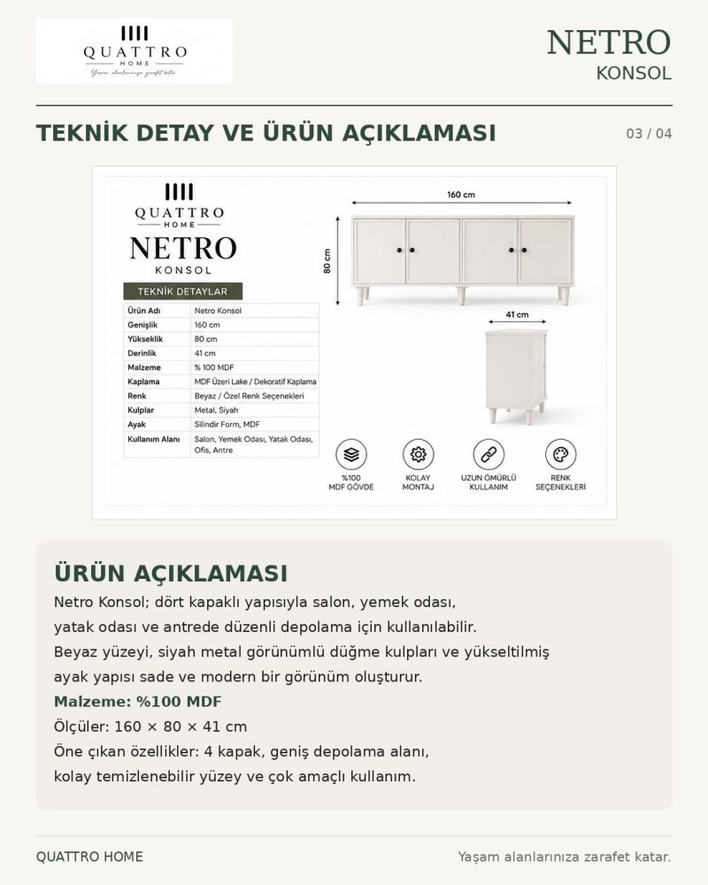 NETRO KONSOL BEYAZ KAPAKLI -Genişlik: 160 cm Yükseklik: 80 cm Derinlik: 41 cm-%100 MDF