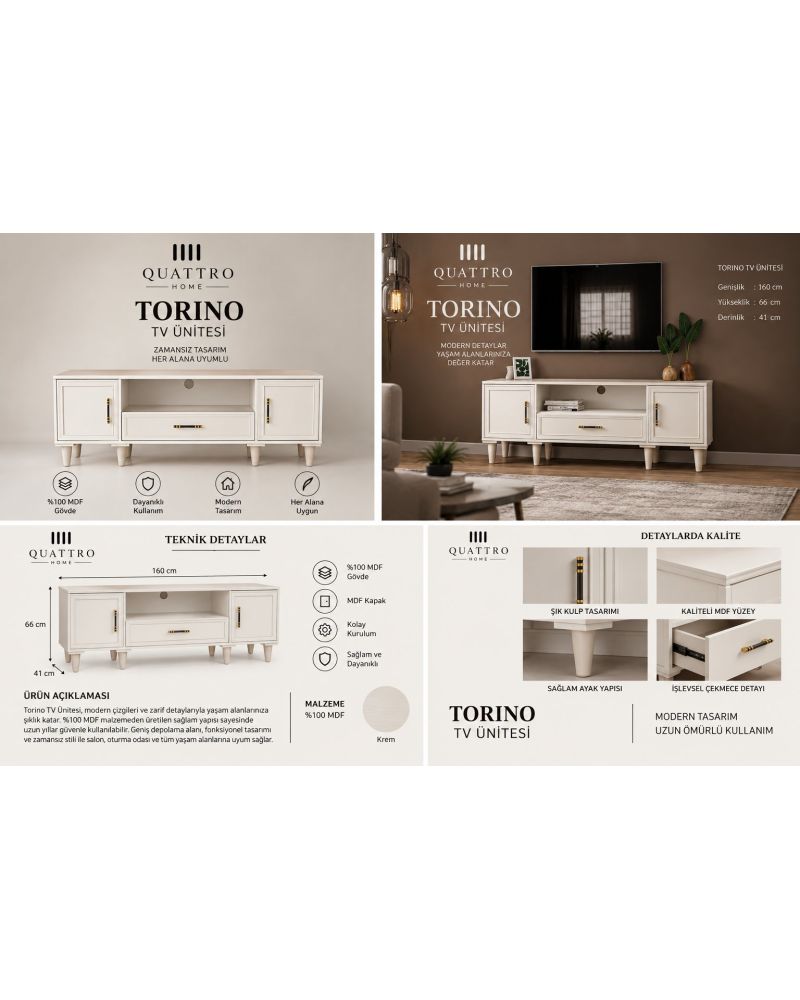 TORINO TV ÜNİTESİ -Genişlik: 160 cm Yükseklik: 66 cm Derinlik: 41 cm Malzeme: %100 MDF