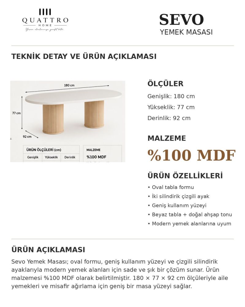 SEVO YEMEK MASASI -Genişlik: 180 cm  Yükseklik: 77 cm  Derinlik: 92 cm-%100 MDF
