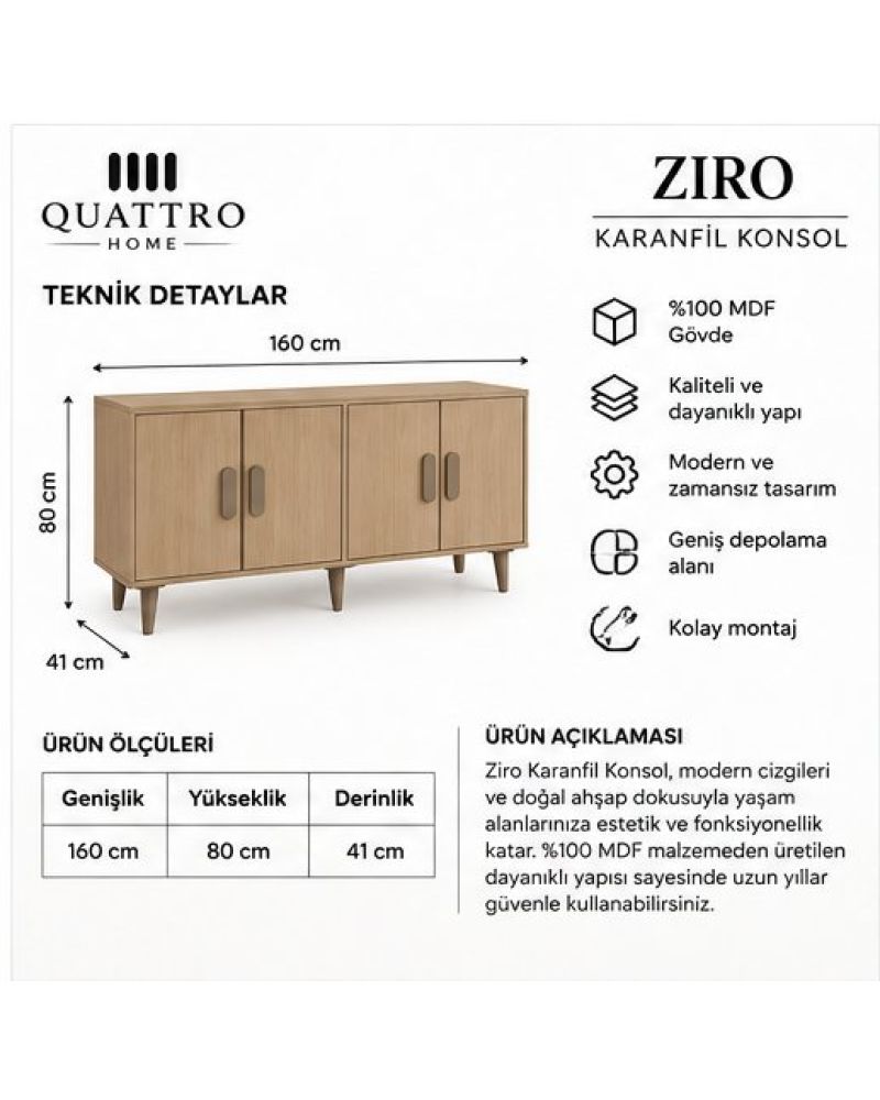 ZIRO KONSOL DOLAP-Genişlik 160 cm, yükseklik 80 cm, derinlik 41 cm.--%100 MDF