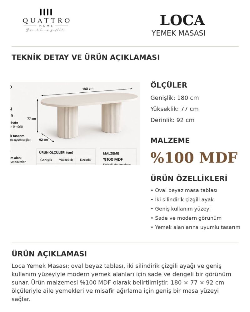 LOCA YEMEK MASAS-Genişlik: 180 cm Yükseklik: 77 cm Derinlik: 92 cm-%100 MDF