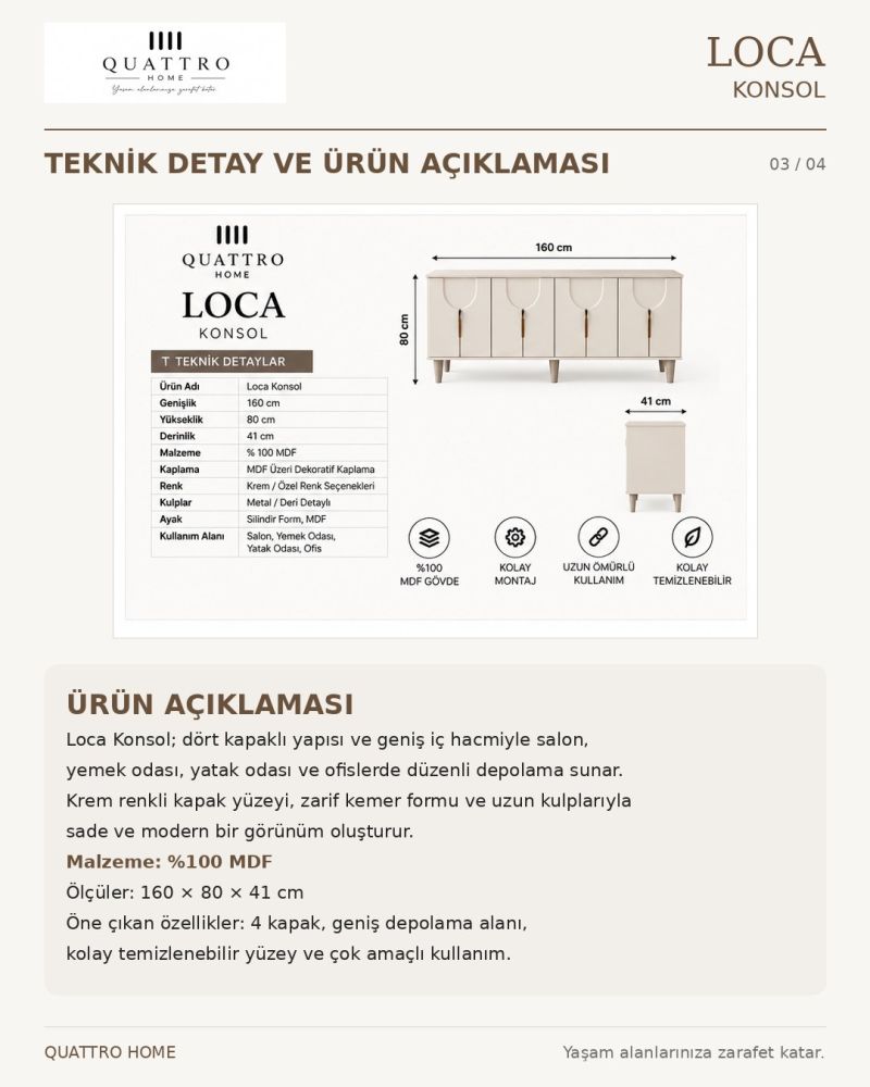 LOCA KONSOL DOLAPLI-Genişlik: 160 cm Yükseklik: 80 cm Derinlik: 41 cm-%100 MDF