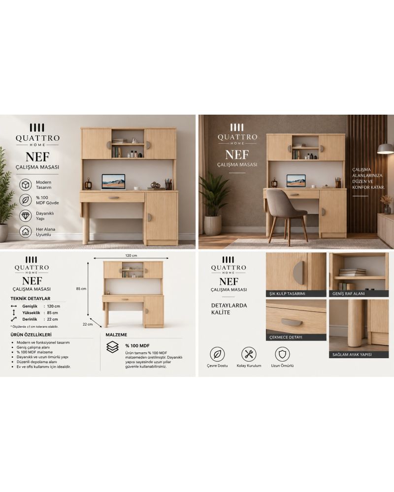 NEF KİTAPLIKLI ÇALIŞMA MASASI - %100 MDF -Genişlik: 120 cm Üst bölüm yüksekliği: 85 cm Üst bölüm derinliği: 22 cm