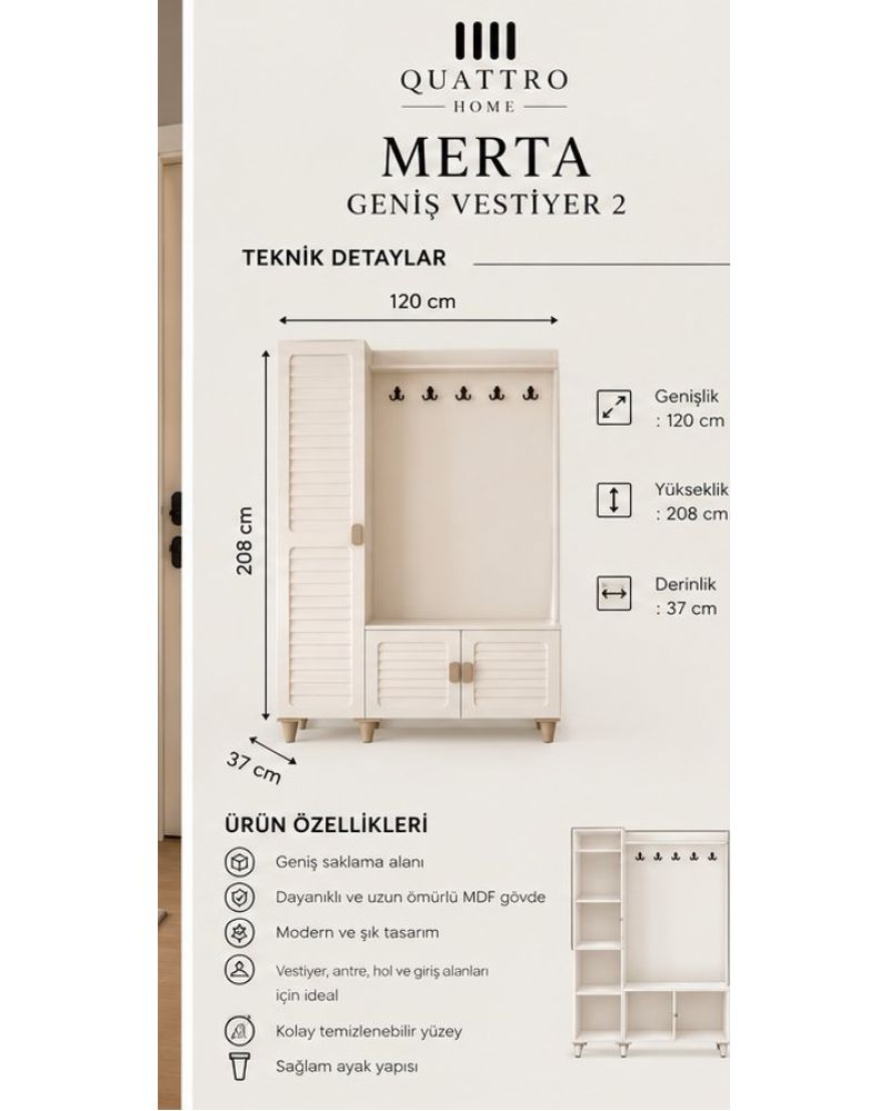 MERTA GENİŞ VESTİYER -Genişlik: 120 cm Yükseklik: 208 cm Derinlik: 37 cm % 100 MDF