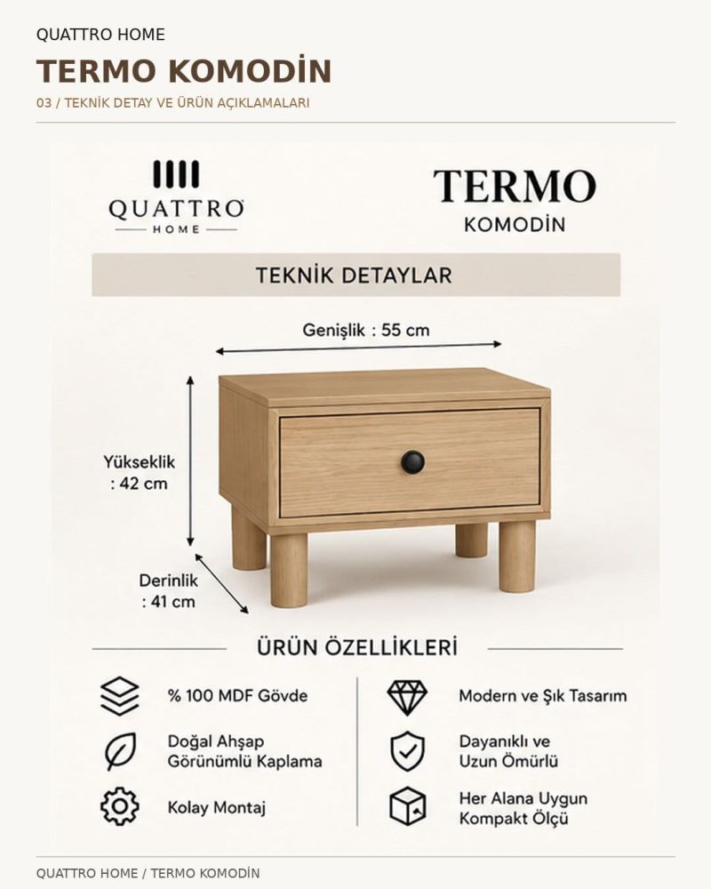 TERMO KOMODİN ÇEKMECELİ-Genişlik: 55 cm  Yükseklik: 42 cm  Derinlik: 41 cm-%100 MDF