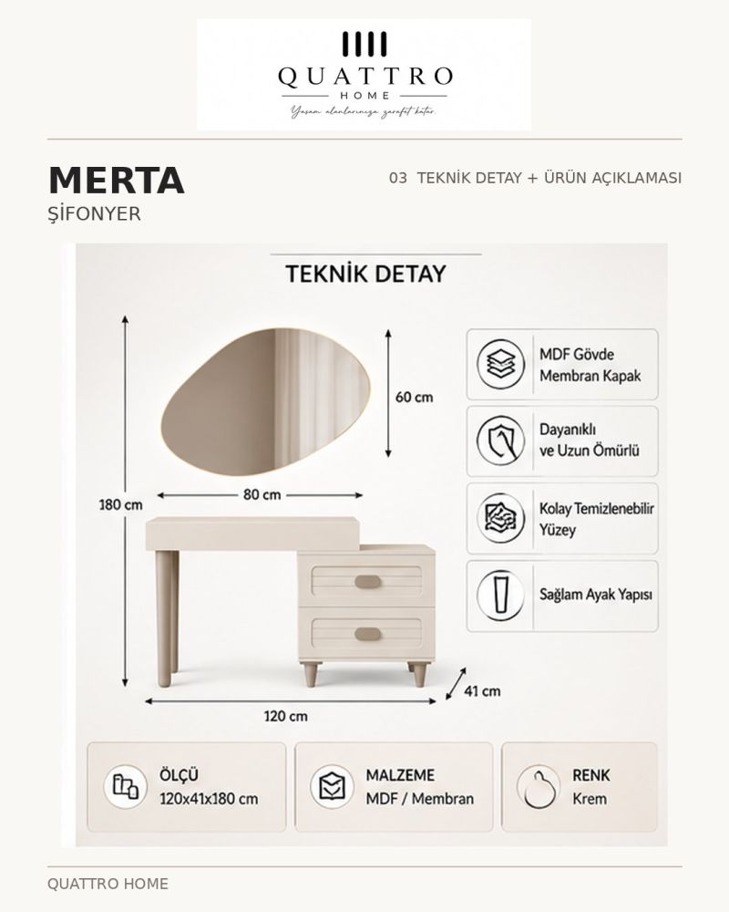 MERTA MAKYAJ MASASI-% 100 MDF-Genişlik: 120 cm Toplam yükseklik: 180 cm Derinlik: 41 cm Ayna ölçüsü: 80 × 60 cm