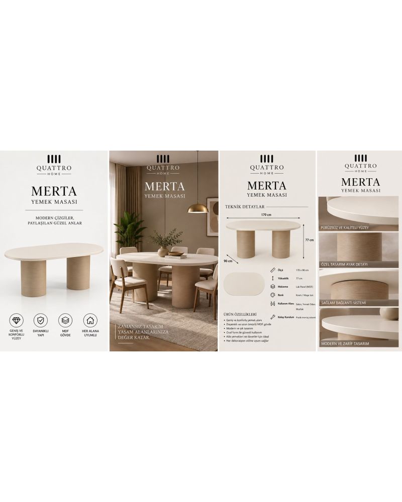 MERTA YEMEK MASASI-% 100 MDF-Genişlik: 170 cm Derinlik: 90 cm Yükseklik: 77 cm
