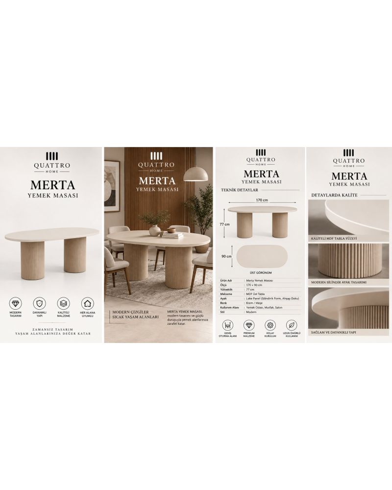 MERTA YEMEK MASASI-% 100 MDF-Genişlik: 170 cm Derinlik: 90 cm Yükseklik: 77 cm