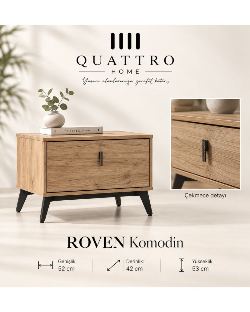 Roven Komodin-Genişlik: 52 cm Derinlik: 42 cm Yükseklik: 53 cm