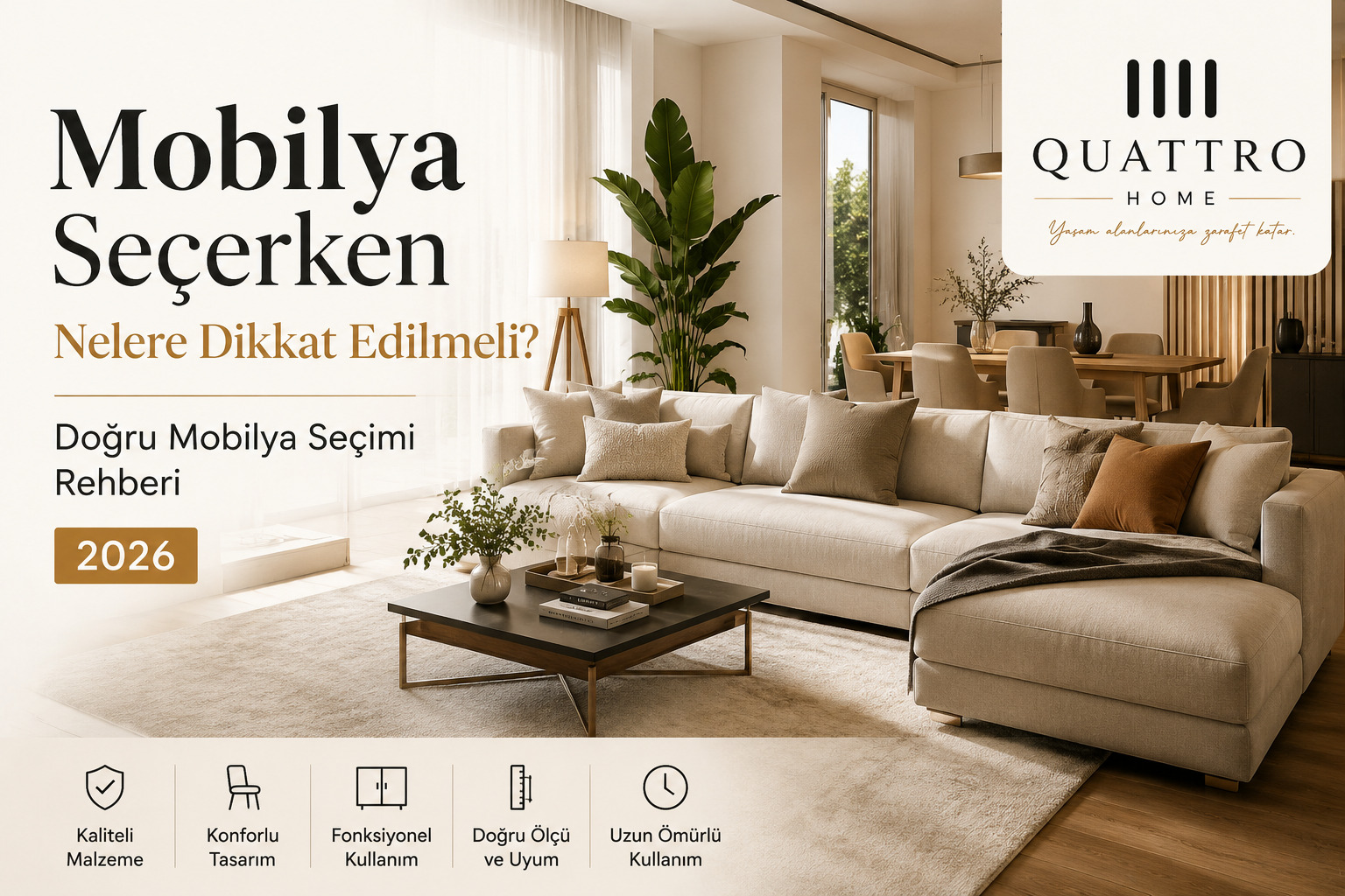 Mobilya Alırken Nelere Dikkat Edilmeli? Kapsamlı Satın Alma Rehberi 2026